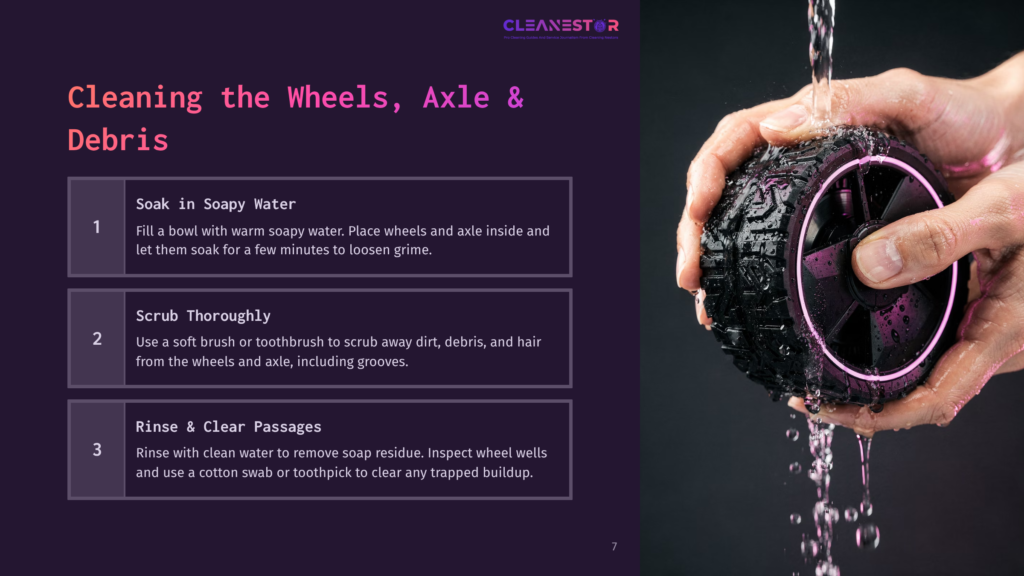 7 Cleaning The Wheels Axle And Debris A Person Holding A Roomba Wheel With A Pink And Black Design, With Cleaning Instructions For Maintaining Wheels And Axles Beside Them.