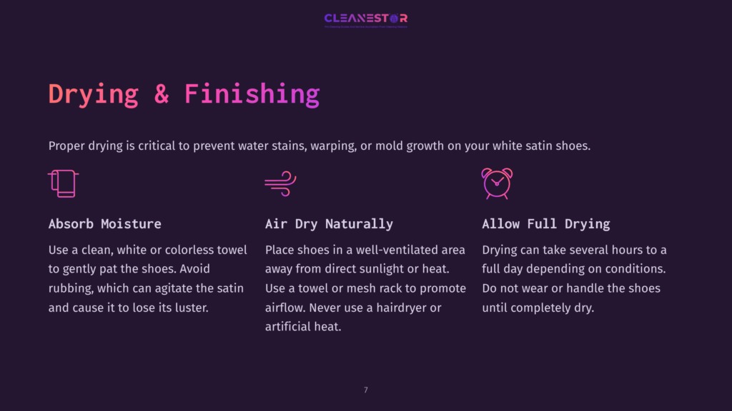 Infographic Detailing &Quot;Drying &Amp; Finishing&Quot; White Satin Shoes: Absorb Moisture With A Clean Cloth, Air Dry Naturally In A Well-Ventilated Area Away From Direct Heat, And Allow Full Drying, Which Can Take Several Hours And Requires No Artificial Heat.