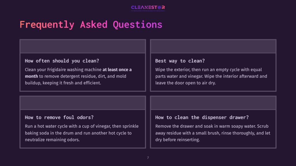 A Dark Purple Slide With The Title &Quot;Frequently Asked Questions&Quot; And Four Boxes Containing Text About Cleaning A Frigidaire Washing Machine. The Boxes Cover How Often To Clean, The Best Way To Clean, How To Remove Foul Odors, And How To Clean The Dispenser Drawer.