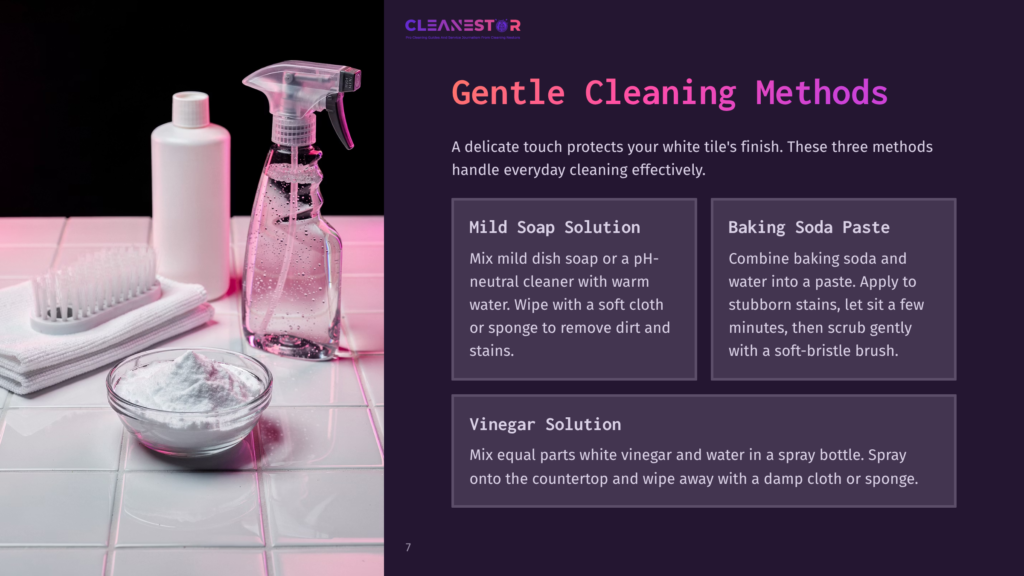 Cleanestor Logo And Gentle Cleaning Methods For White Tile: Mild Soap, Baking Soda Paste, And Vinegar Solution. Includes Cleaning Supplies Like A Spray Bottle And Brush.