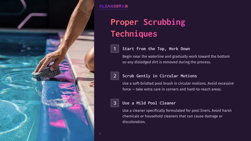 7 Proper Scrubbing Techniques Close-Up Of A Hand Scrubbing A Pool Edge With A Soft-Bristled Brush. Text Overlay: &Quot;Cleanestor Proper Scrubbing Techniques&Quot; And Numbered Steps For Pool Cleaning.