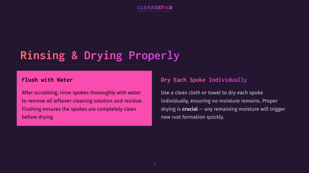 7 Rinsing And Drying Properly 1 Slide With &Quot;Rinsing &Amp; Drying Properly&Quot; Title. Left Side: &Quot;Flush With Water&Quot; Instructions. Right Side: &Quot;Dry Each Spoke Individually&Quot; Instructions, Emphasizing Crucial Drying To Prevent Rust.