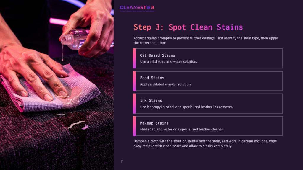 7 Step 3 Spot Clean Stains Cleanestor Logo. Hands Applying Cleaning Solution To A Dark Fabric Couch, With Instructions For Spot Cleaning Oil, Food, Ink, And Makeup Stains.