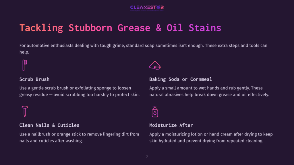 Cleanestor Logo And Text Detailing Tips For Tackling Stubborn Grease And Oil Stains, Including Using A Scrub Brush, Baking Soda Or Cornmeal, Cleaning Nails And Cuticles, And Moisturizing Hands After Cleaning.