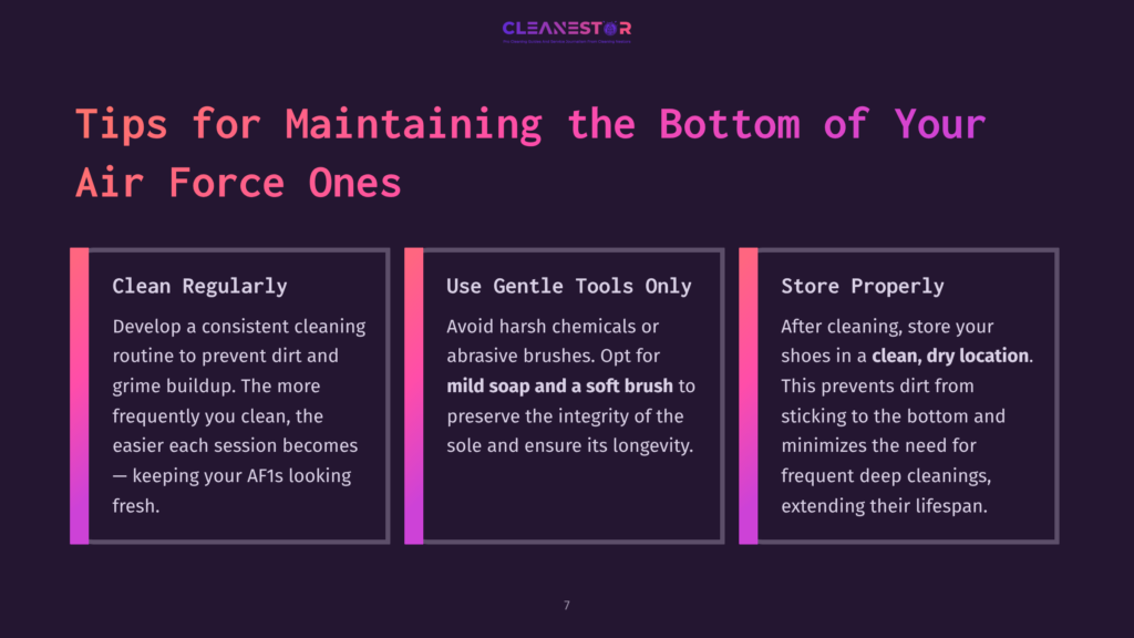 Infographic Titled &Quot;Tips For Maintaining The Bottom Of Your Air Force Ones&Quot; With Three Sections: &Quot;Clean Regularly,&Quot; &Quot;Use Gentle Tools Only,&Quot; And &Quot;Store Properly.
