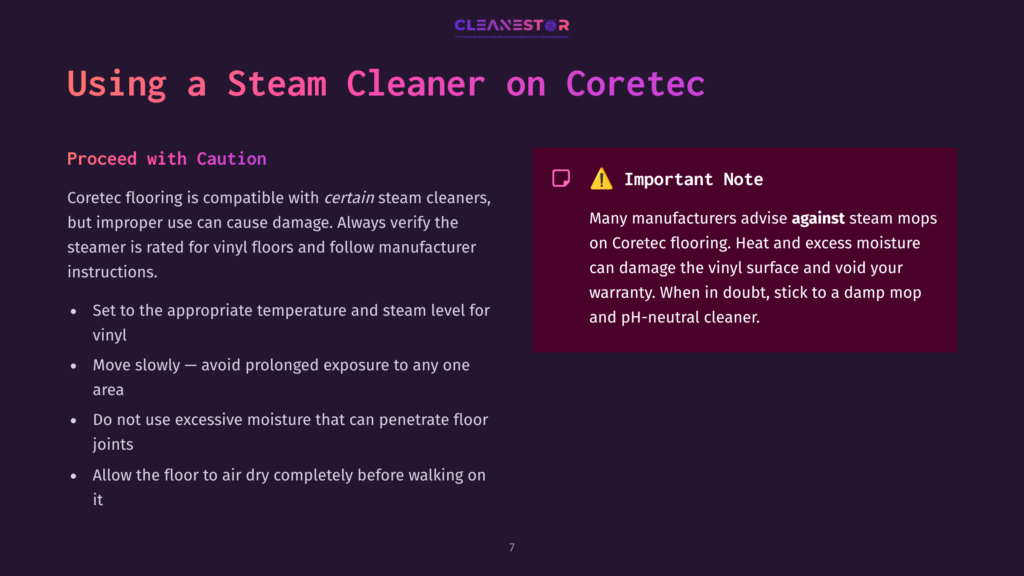 A Presentation Slide Titled &Quot;Using A Steam Cleaner On Coretec&Quot; With A Warning About Using Steam Cleaners On Coretec Flooring, Advising Caution And Stating That Many Manufacturers Advise Against It.