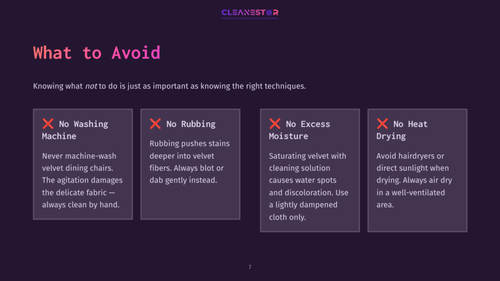 7 What To Avoid Infographic With The Title &Quot;What To Avoid&Quot; Listing Four Tips For Velvet Furniture Cleaning: No Washing Machine, No Rubbing, No Excess Moisture, And No Heat Drying, With Red Crosses Indicating Each Is To Be Avoided.