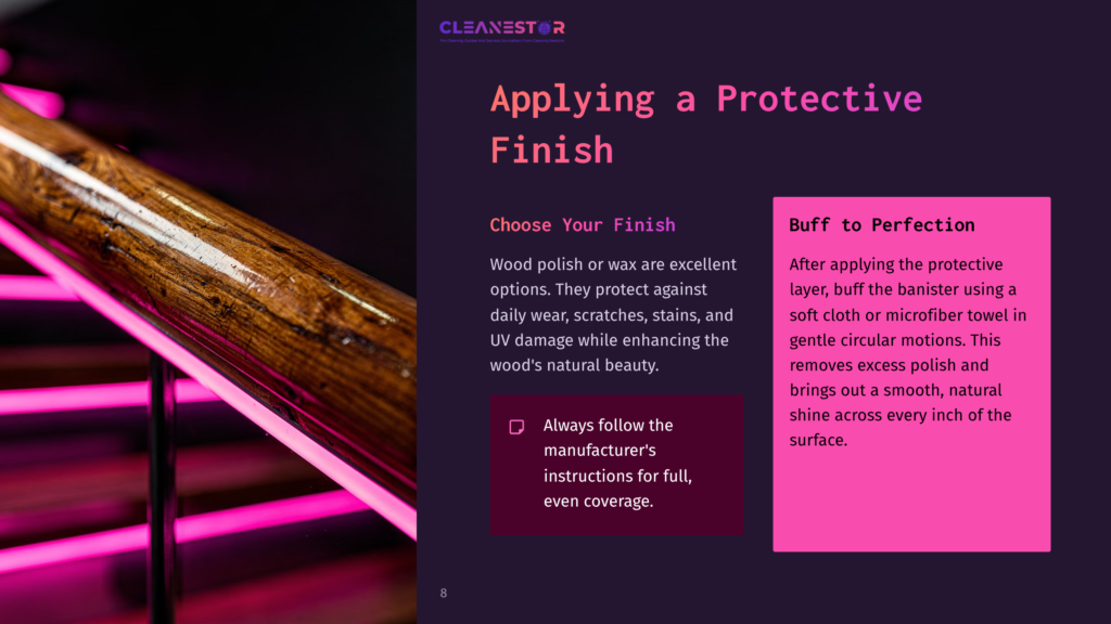 Close-Up Of A Polished Wooden Banister With A Sleek Finish, Flanked By Vibrant Pink Lighting. Text Highlights Cleaning Tips.