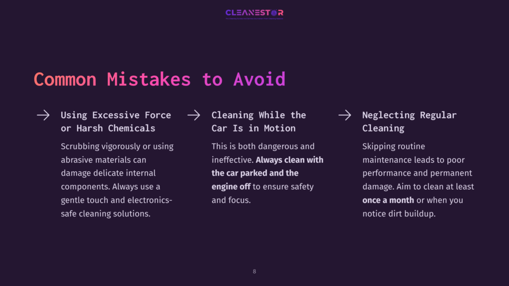 8 Common Mistakes To Avoid 6 Text On A Dark Background Listing Three Common Cleaning Mistakes: Excessive Force, Cleaning While Driving, And Neglecting Regular Maintenance.