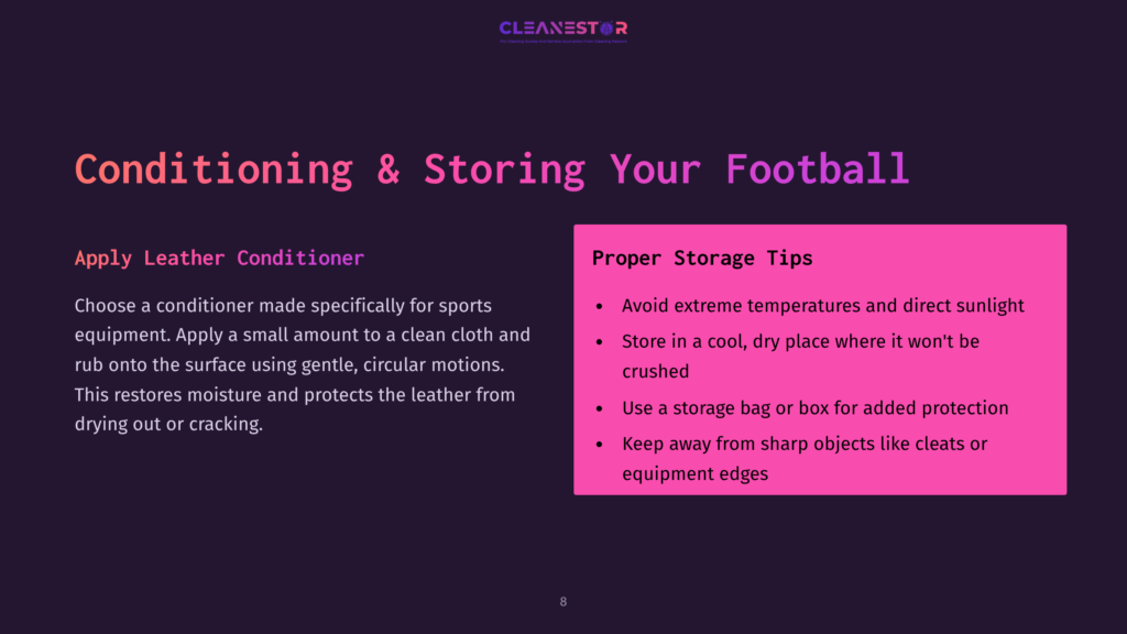 8 Conditioning And Storing Your Football Text On A Dark Background Detailing Tips For Conditioning And Storing A Football, With Highlighted Sections In Pink For Emphasis.