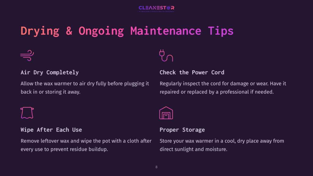 Instructions On Cleaning A Wax Warmer, With Tips On Air Drying, Checking Power Cords, Wiping After Use, And Proper Storage.