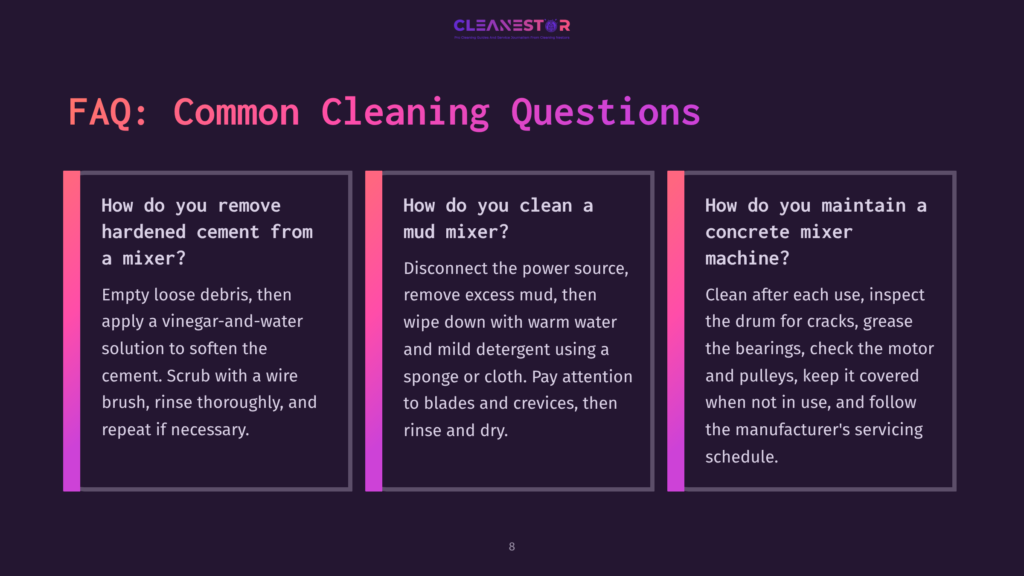 Faq Graphic With The Title &Quot;Common Cleaning Questions&Quot; And Three Columns Detailing How To Clean Hardened Cement From A Mixer, A Mud Mixer, And Maintain A Concrete Mixer.