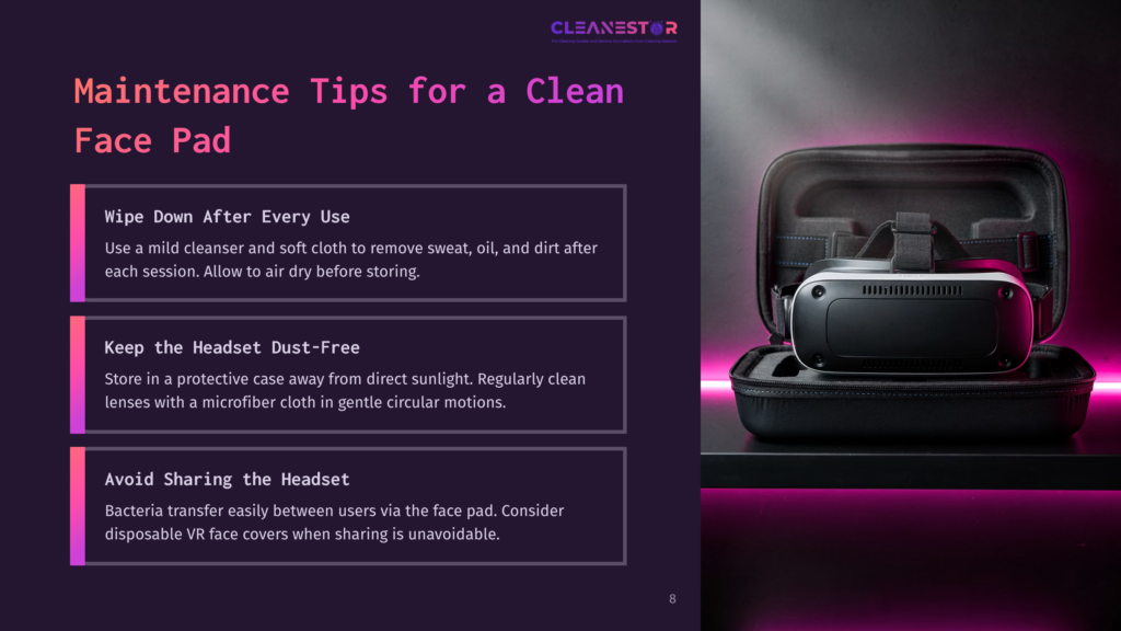 A Black And White Vr Headset Rests Inside Its Open Black Protective Case, Illuminated By Purple Lighting. Text On The Left Provides Maintenance Tips For A Clean Face Pad, Including Wiping Down After Every Use, Keeping The Headset Dust-Free, And Avoiding Sharing.