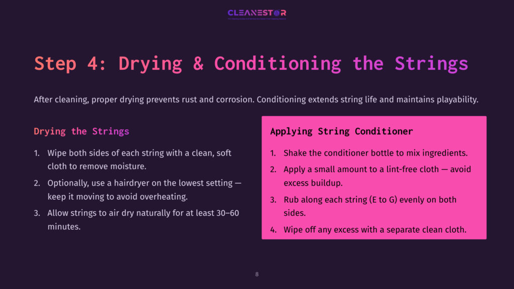 Step 4: Drying &Amp; Conditioning The Strings. Instructions For Drying And Conditioning Strings, Including Wiping With A Soft Cloth, Using A Hairdryer On Low, Air Drying, And Applying String Conditioner.