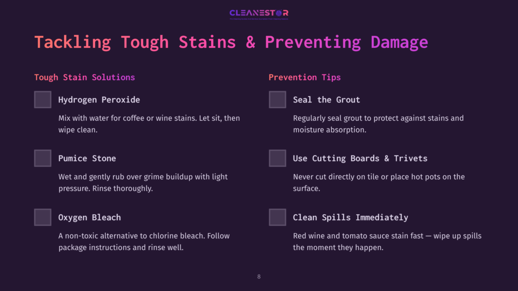 Cleanestor Graphic Detailing Tough Stain Solutions Like Hydrogen Peroxide, Pumice Stone, And Oxygen Bleach, Alongside Prevention Tips For Sealing Grout, Using Cutting Boards, And Cleaning Spills Immediately.