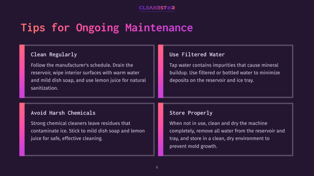 8 Tips For Ongoing Maintenance 3 Infographic Titled &Quot;Tips For Ongoing Maintenance&Quot; From Cleanestor, With Four Sections: &Quot;Clean Regularly&Quot;, &Quot;Use Filtered Water&Quot;, &Quot;Avoid Harsh Chemicals&Quot;, And &Quot;Store Properly&Quot;.