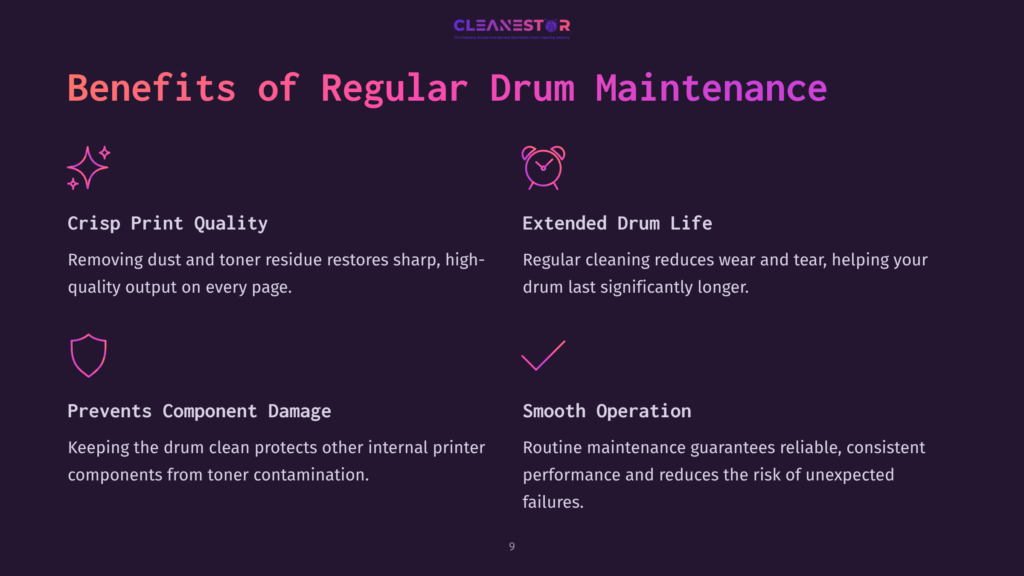 9 Benefits Of Regular Drum Maintenance Infographic Detailing The Benefits Of Regular Drum Maintenance For Printers, Including Crisp Print Quality, Extended Drum Life, Prevention Of Component Damage, And Smooth Operation, With Icons Representing Each Benefit.