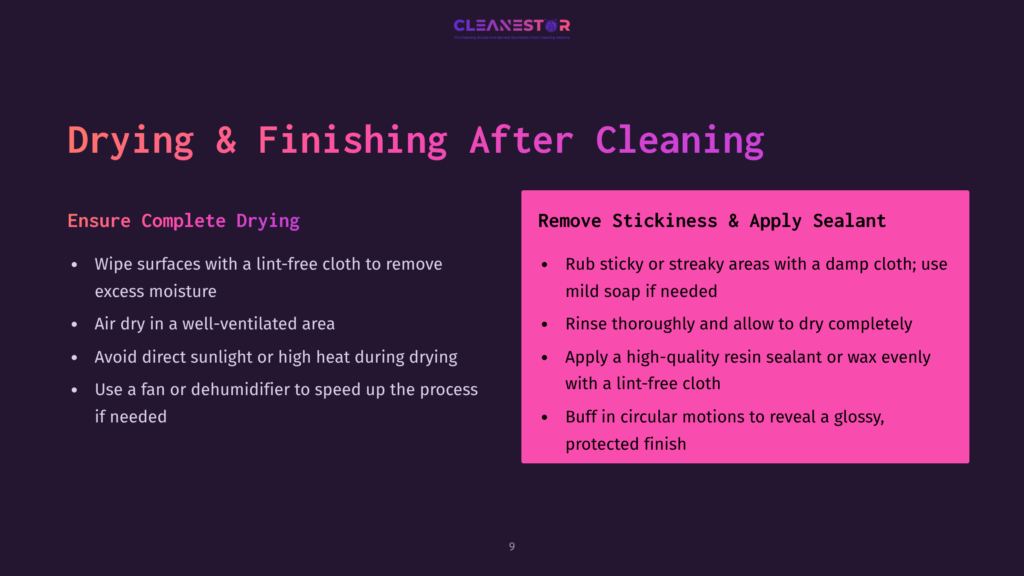 9 Drying And Finishing After Cleaning The Cleanestor Presentation Slide Shows &Quot;Drying &Amp; Finishing After Cleaning&Quot; With Bullet Points On &Quot;Ensure Complete Drying&Quot; And &Quot;Remove Stickiness &Amp; Apply Sealant.
