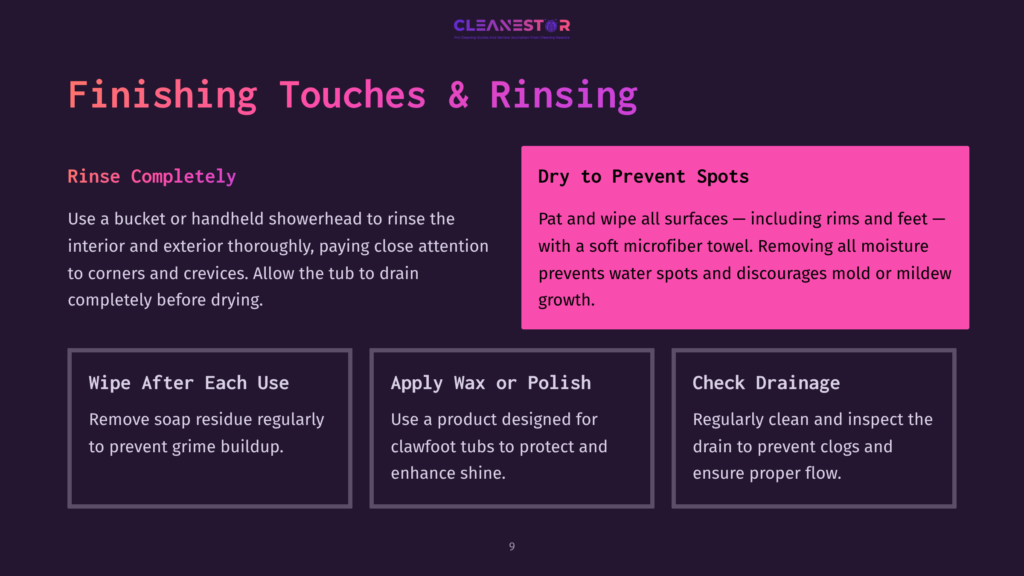 Infographic With Text Detailing &Quot;Finishing Touches &Amp; Rinsing&Quot; For Bathtub Cleaning, Including Steps Like &Quot;Rinse Completely,&Quot; &Quot;Wipe After Each Use,&Quot; &Quot;Apply Wax Or Polish,&Quot; And &Quot;Check Drainage,&Quot; With Tips For Preventing Spots And Ensuring Proper Flow.