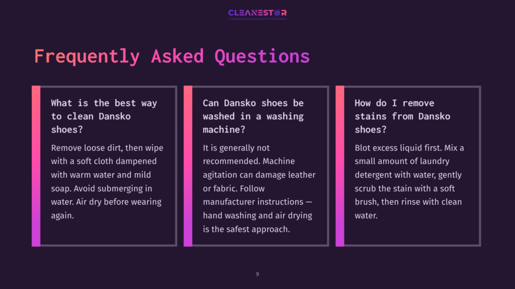Frequently Asked Questions About Cleaning Dansko Shoes. Three Panels Detail How To Clean Loose Dirt, Why Machine Washing Is Not Recommended, And How To Remove Stains.