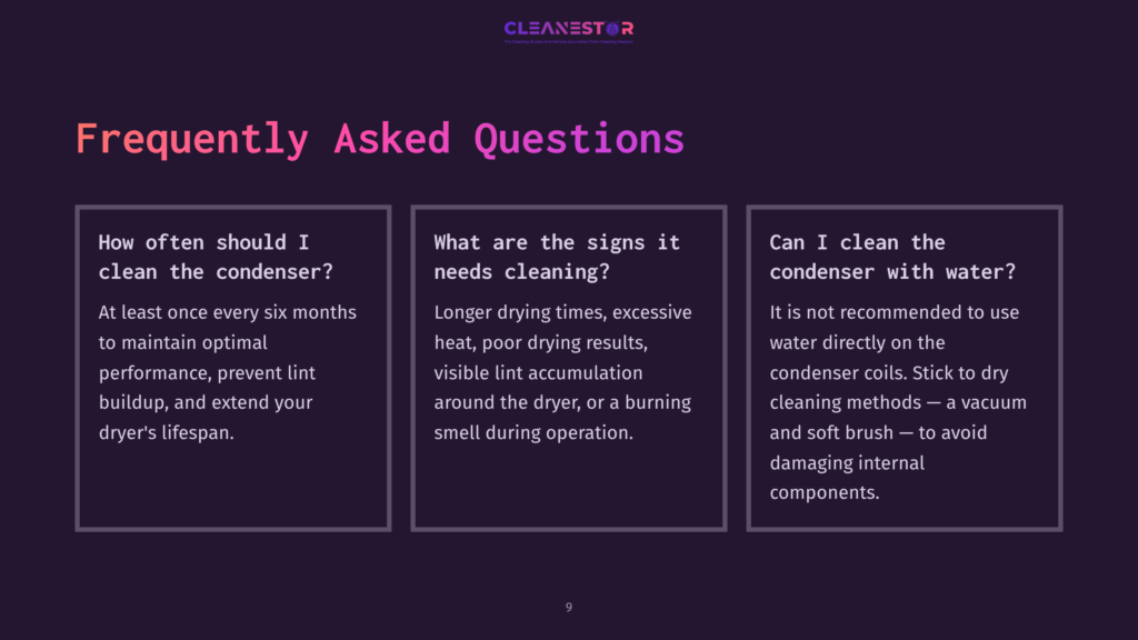 9 Frequently Asked Questions 113 Cleanestor Logo At The Top Of A Dark Background With The Text &Quot;Frequently Asked Questions&Quot; In Large, Bold Purple Letters. Below Are Three White Boxes With Text About Cleaning Dryer Condensers.