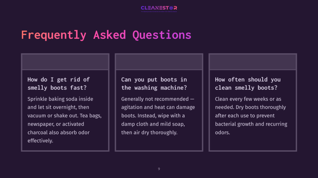 Frequently Asked Questions About Cleaning Smelly Boots: How To Get Rid Of Smelly Boots Fast, Can You Put Boots In The Washing Machine, And How Often Should You Clean Smelly Boots.