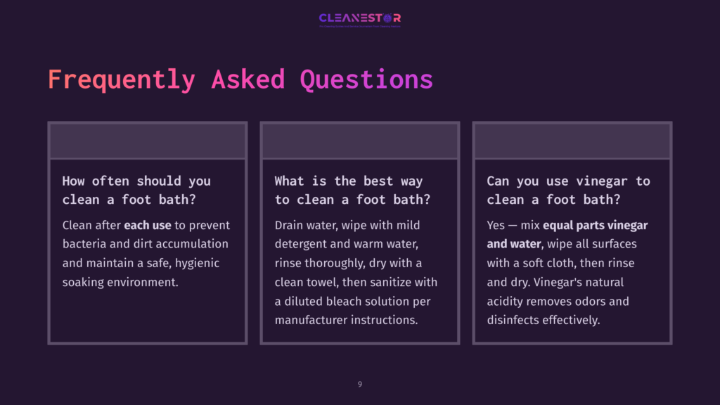 Frequently Asked Questions About Cleaning A Foot Bath: How Often To Clean, Best Way To Clean, And Using Vinegar. The Text Is Presented In Three Columns On A Dark Background.