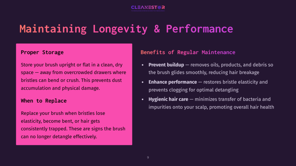 9 Maintaining Longevity And Performance Dark Background With &Quot;Cleanestor&Quot; Logo At The Top. Left Side Has Pink Background With Text On &Quot;Proper Storage&Quot; And &Quot;When To Replace&Quot; Hairbrushes. Right Side Has Dark Background With White Text Listing &Quot;Benefits Of Regular Maintenance&Quot; For Hairbrushes.