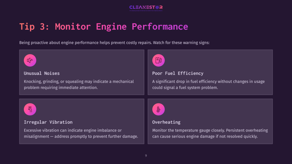 Tip 3: Monitor Engine Performance. This Graphic Highlights Four Key Indicators Of Engine Trouble: Unusual Noises, Poor Fuel Efficiency, Irregular Vibration, And Overheating, With Icons Representing Each.