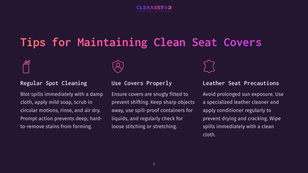 Tips For Maintaining Clean Seat Covers: Regular Spot Cleaning, Use Covers Properly, Leather Seat Precautions. Icons Depict A Spray Bottle, A Person, And A Leather Swatch.