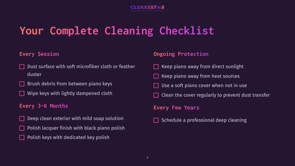 A Dark Background With The Title &Quot;Your Complete Cleaning Checklist&Quot; In Large, Colorful Text. Below The Title, Two Columns List Cleaning Tasks For Pianos, Categorized By &Quot;Every Session,&Quot; &Quot;Every 3-6 Months,&Quot; &Quot;Ongoing Protection,&Quot; And &Quot;Every Few Years.