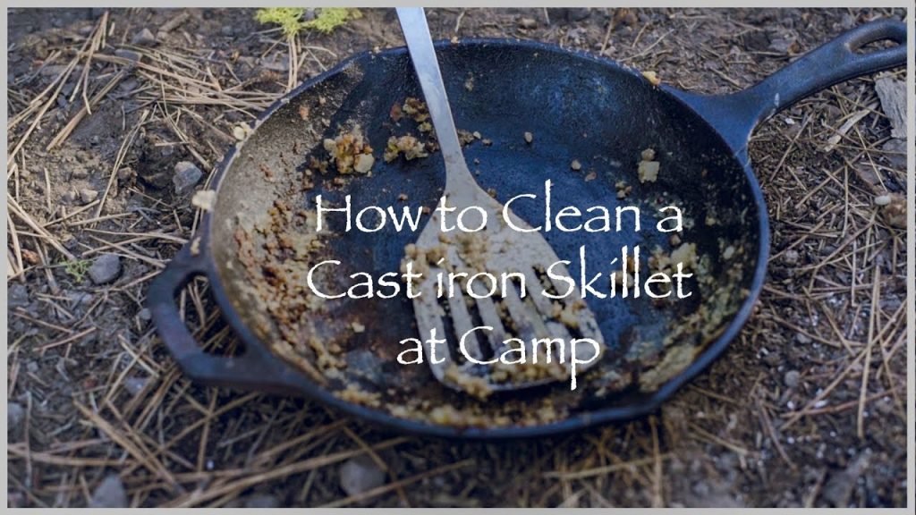 How To Clean Cast Iron While Camping