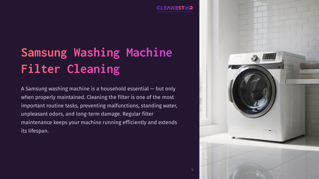 Samsung Washing Machine Filter Cleaning Guide: A Modern White Samsung Washing Machine Sits In A Bright, Clean Laundry Room, With Text Overlay On The Left Detailing The Importance Of Samsung Washing Machine Filter Cleaning.