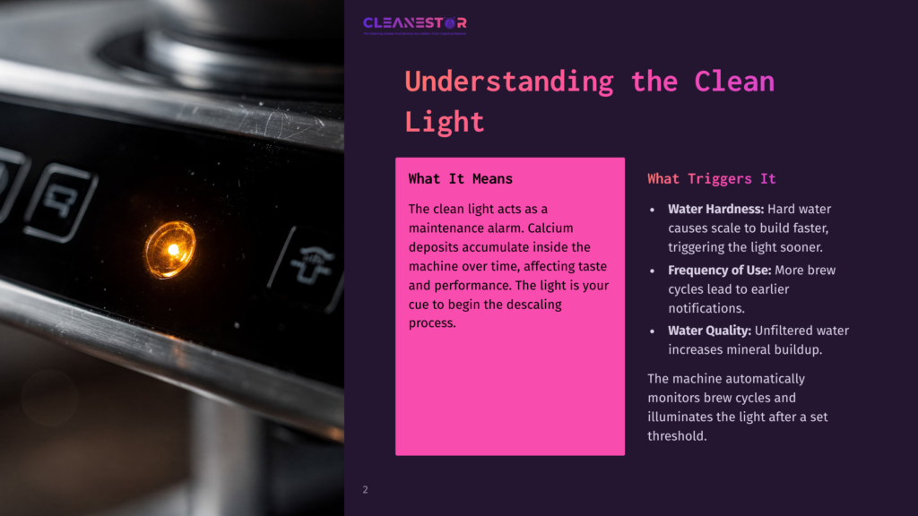 2 Understanding The Clean Light Close-Up Of A Coffee Machine'S Control Panel, Featuring A Glowing Orange &Quot;Clean&Quot; Light, Indicating Maintenance Is Needed For Optimal Brew Quality And Taste.