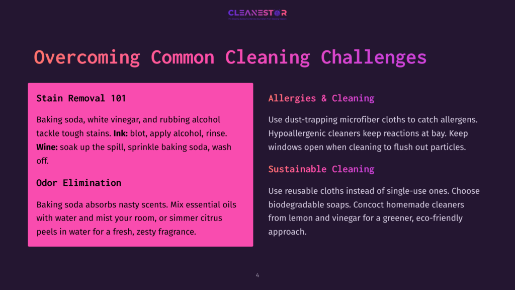 A Presentation Slide Titled &Quot;Overcoming Common Cleaning Challenges&Quot; With Sections On Stain Removal, Odor Elimination, Allergies &Amp; Cleaning, And Sustainable Cleaning, Featuring Text-Based Tips And Advice.