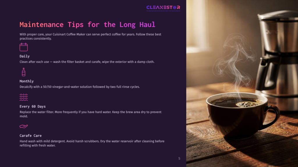 5 Maintenance Tips For The Long Haul Close-Up Of A Steaming Cup Of Dark Coffee On A Rustic Wooden Table, With A Cuisinart Coffee Maker In The Blurred Background. Text Overlay Reads &Quot;Cleanestor Maintenance Tips For The Long Haul&Quot;.