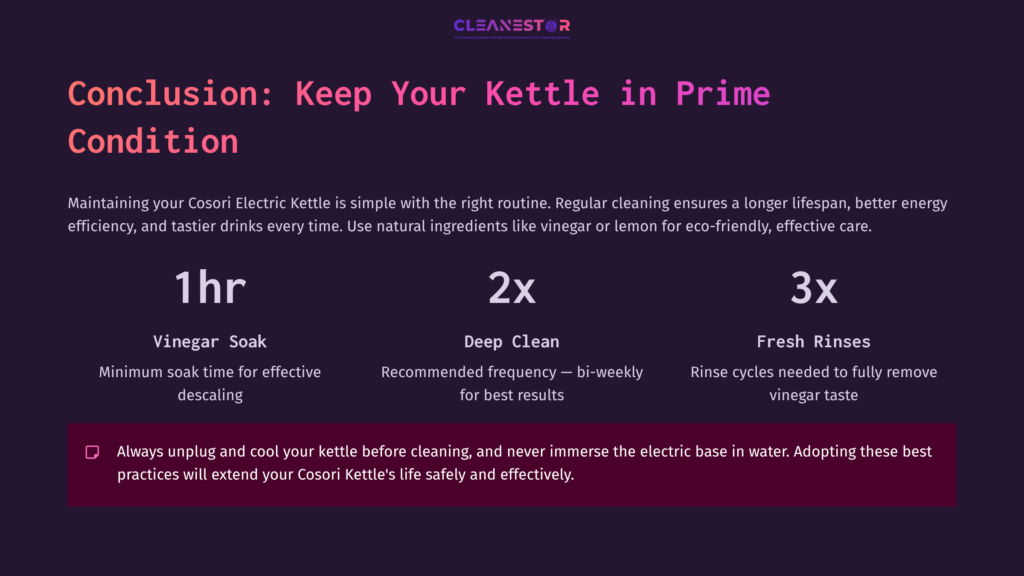 Instructions For Cleaning A Cosori Electric Kettle, Featuring Sections On Vinegar Soak, Deep Cleaning, And Rinsing With Visuals And Tips.