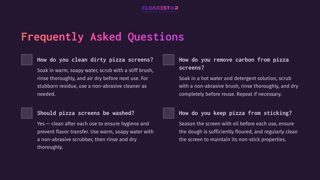 Text Layout With White And Light Blue Questions On A Dark Purple Background, Discussing Cleaning And Maintaining Pizza Screens.