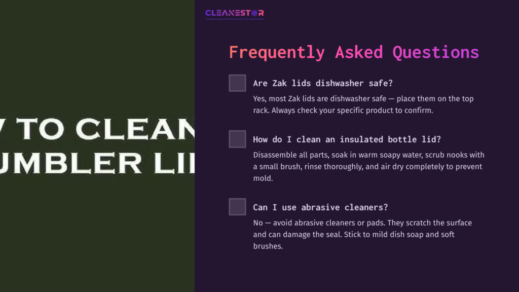 Text On A Dark Green Background Titled 'Frequently Asked Questions' With White And Purple Text About Cleaning Zak Lids And Safe Cleaning Methods.