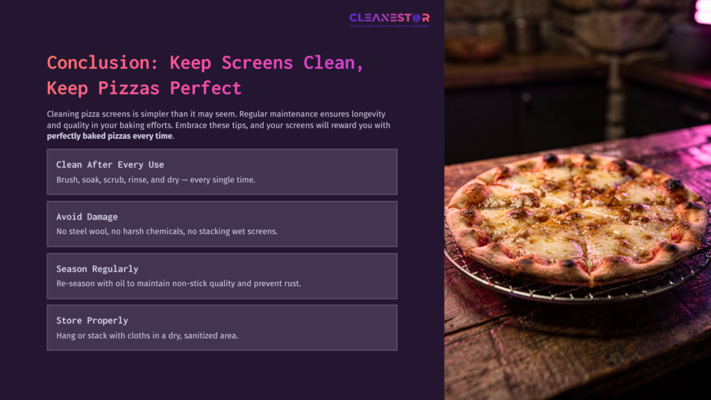 A Golden-Brown Pizza With Melted Cheese And Toppings Sits On A Wooden Surface, Alongside A Clean, Colorful Guide On Pizza Screen Maintenance.