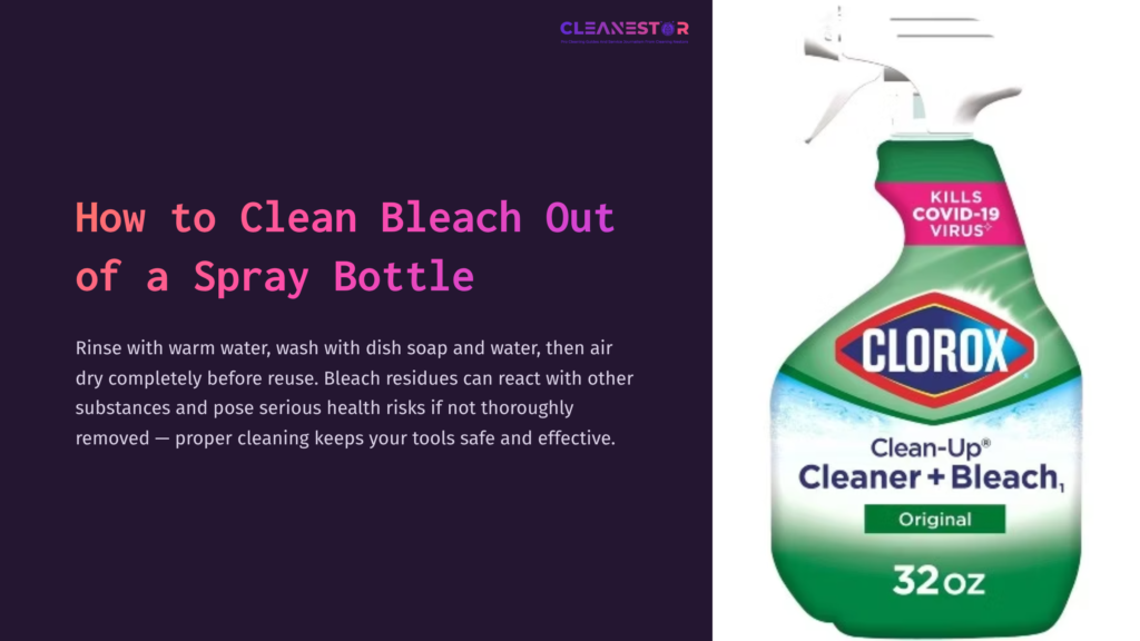 Green And White Clorox Spray Bottle On A Dark Purple Background, With Instructions For Cleaning Bleach Out Of A Spray Bottle.