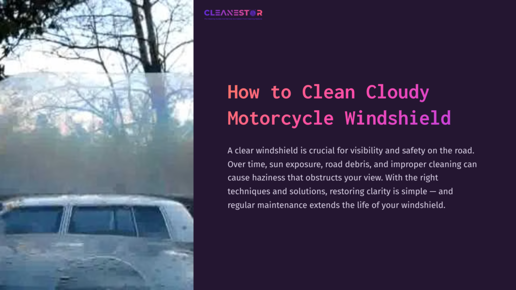 1 How To Clean Cloudy Motorcycle Windshield A Cloudy Motorcycle Windshield With Debris, Surrounded By A Blurred Outdoor Background, Highlighting The Need For Cleaning.