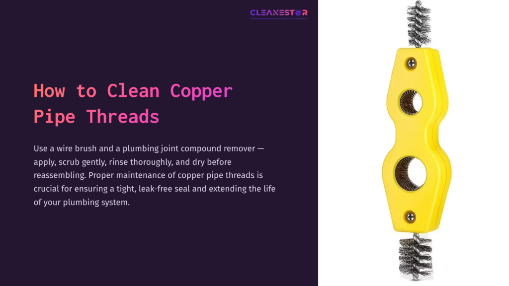 Yellow Wire Brush For Cleaning Copper Pipe Threads, Positioned On A Dark Purple Background With Instructional Text Above.