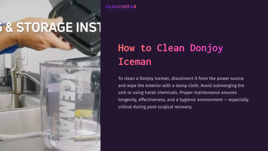 Person Washing A Donjoy Iceman Unit In A Clear Container With A Black Lid, Surrounded By Cleaning Supplies On A Countertop.