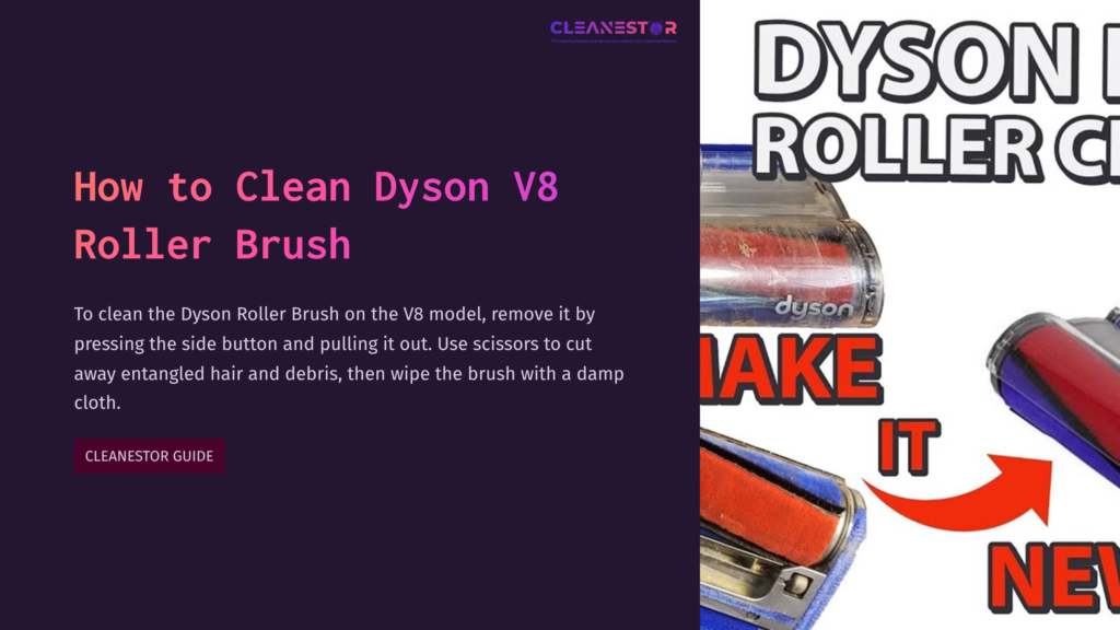 Dyson V8 Roller Brush With Vivid Red And Blue Accents, Alongside Step-By-Step Cleaning Instructions On A Dark Background.