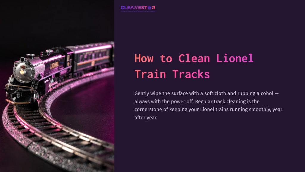 1 How To Clean Lionel Train Tracks A Model Train On Curved Tracks, Highlighted In Purple Lighting, With A Title Instructing How To Clean Lionel Train Tracks.