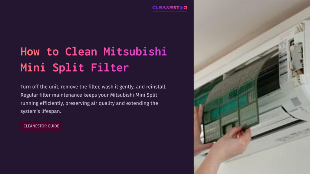Mitsubishi Mini Split Air Conditioning Unit Showing A Removable Filter Being Cleaned, With Instructional Text On Filter Maintenance.