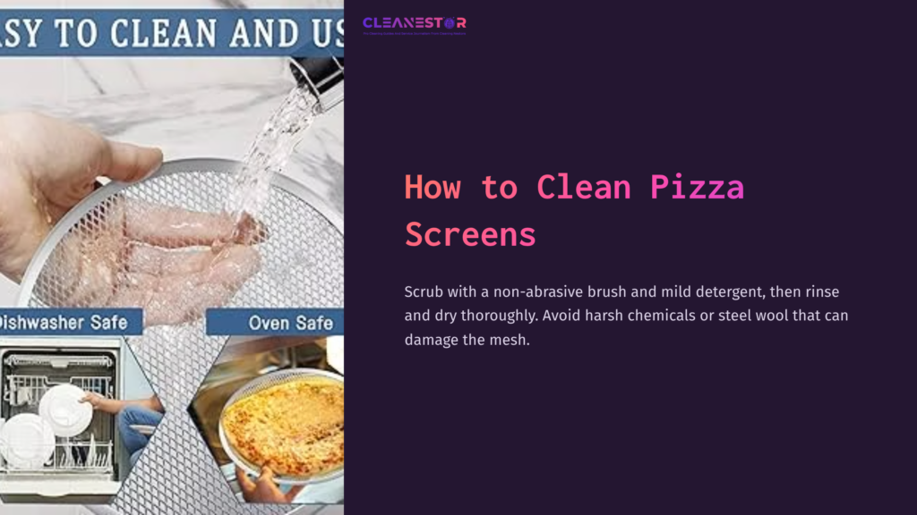 A Pizza Screen Being Rinsed Under A Faucet, With A Pizza And Cleaning Tips Displayed On A Dark Purple Background.