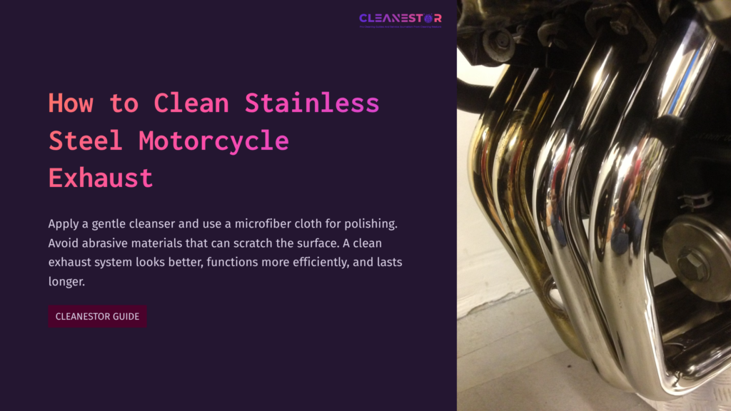 Shiny Stainless Steel Motorcycle Exhaust With Multiple Pipes, Set Against A Light Background And Accompanied By Cleaning Tips In Text.