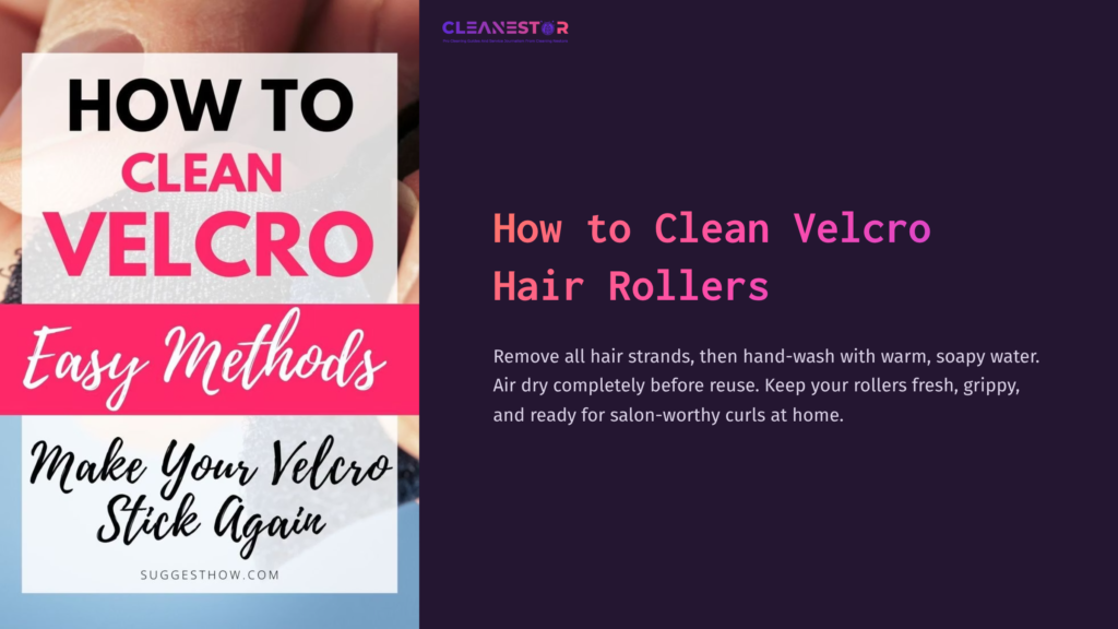 A Graphic Featuring Bold Pink And White Text On A Pink-Grey Background, With Instructions On Cleaning Velcro Hair Rollers.